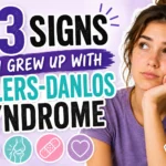 23 Signs You Grew Up With Ehlers-Danlos syndrome